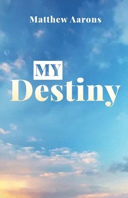 My Destiny 1