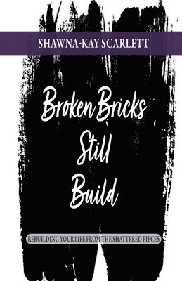 Broken Bricks Still Build 1