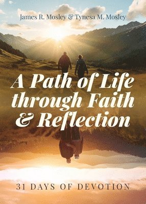 bokomslag A Path of Life Through Faith and Reflection