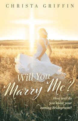 Christa Griffin - Will You Marry Me?, Häftad