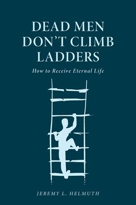 Dead Men Don't Climb Ladders 1