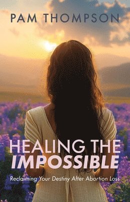 Healing the Impossible 1