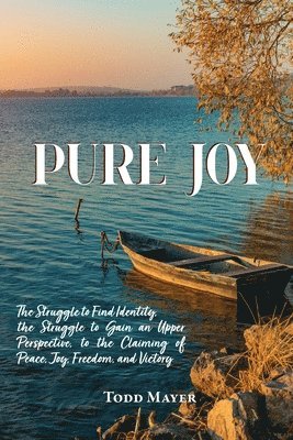 Todd Mayer - Pure Joy, Häftad