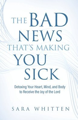 bokomslag Bad New That's Making You Sick