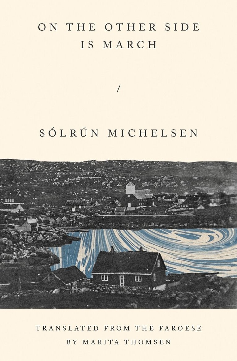 Slrn Michelsen - On the Other Side Is March, Häftad