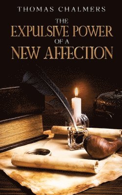 Expulsive Power of a New Affection