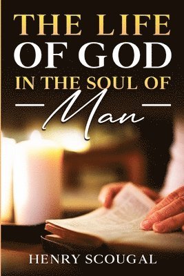 bokomslag The Life of God in the Soul of Man