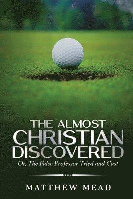 The Almost Christian Discovered 1