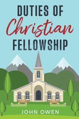 bokomslag Duties of Christian Fellowship