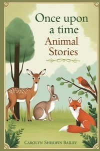 bokomslag Once Upon a Time Animal Stories