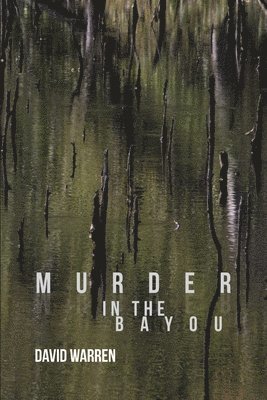 bokomslag Murder in the Bayou