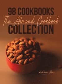bokomslag 98 Cookbooks Collection: The Almond Cookbook