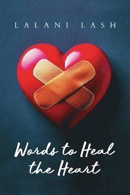 Words to Heal the Heart 1