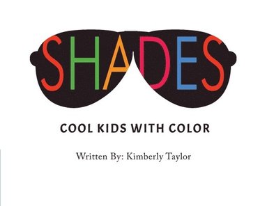 bokomslag Shades: Cool Kids with Color