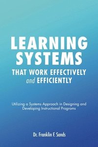 bokomslag Learning Systems that Work Effectively and Efficiently