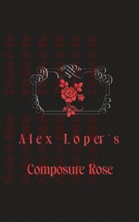 bokomslag Composure Rose