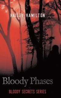 bokomslag Bloody Phases