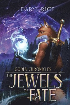 Daryl Rice - Godia Chronicles: The Jewels of Fate, Häftad