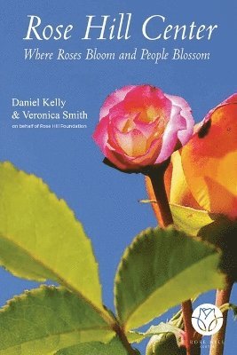 Veronica Smith - Rose Hill Center, Häftad