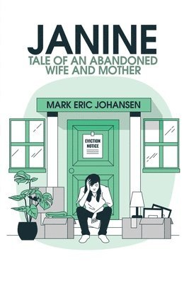 Janine: Tale of an Abandoned Wife and Mother 1