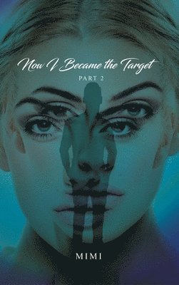 Now I Became the Target Part 2