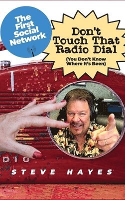 Don't Touch That Radio Dial: (You Don't Know Where It's Been) 1