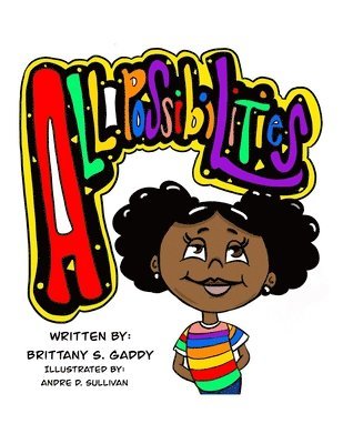Brittany S Gaddy, Brittany S. Gaddy - All Possibilities, Häftad