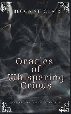 Oracles of Whispering Crows 1