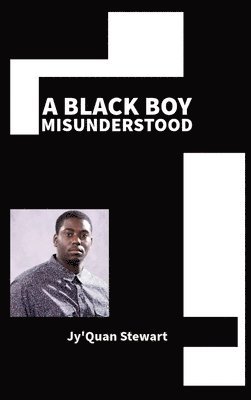 bokomslag A Black Boy Misunderstood