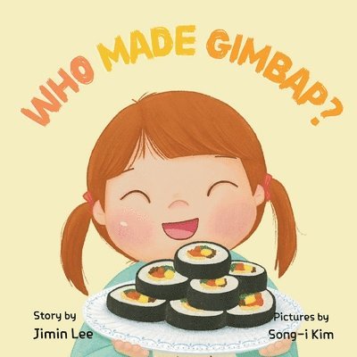 Who Made Gimbap?: Little Chef, Big Heart 1