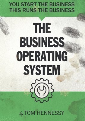 bokomslag The Business Operating System