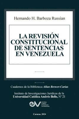 bokomslag La Revisin Constitucional de Sentencias En Venezuela