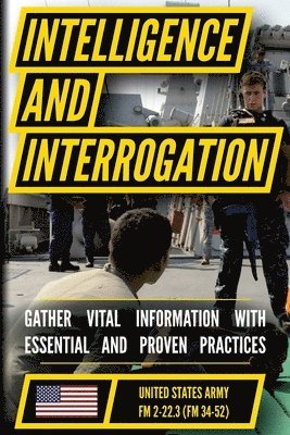 U S Department of the Army, U.S. Department of the Army, U. S. Department Of The Army - U.S. Army Intelligence and Interrogation Handbook (US Army Survival), Häftad