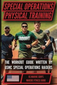 bokomslag The Marine Special Operations Physical Fitness Training Guide