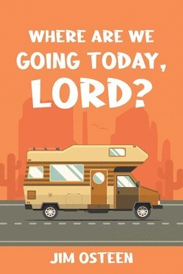 bokomslag Where Are We Going Today, Lord?