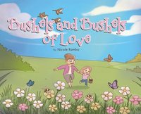 bokomslag Bushels and Bushels of Love