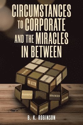 bokomslag Circumstances to Corporate and the Miracles In Between