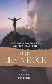bokomslag Lungs Like a Rock