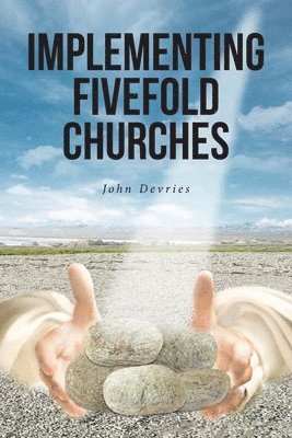 Implementing Fivefold Churches 1