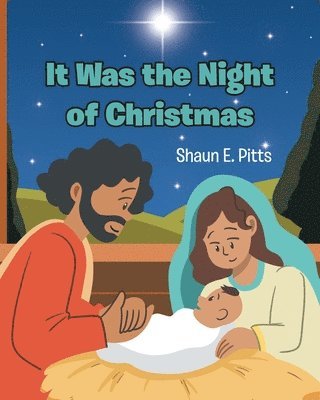 Shaun E Pitts, Shaun E. Pitts, E. Pitts,Shaun - It Was the Night of Christmas, Häftad