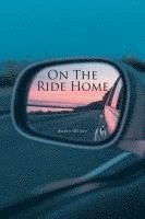 On the Ride Home 1