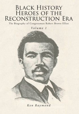 bokomslag Black History Heroes of the Reconstruction Era