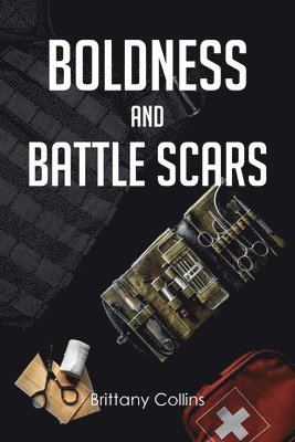 bokomslag Boldness And Battlescars