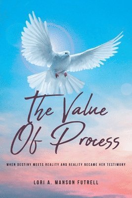 The Value of Process 1