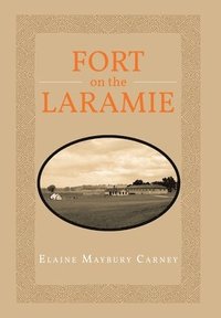 bokomslag Fort on the Laramie