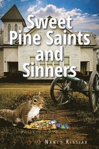 bokomslag Sweet Pine Saints and Sinners