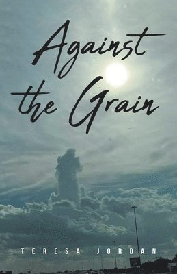 Against the Grain 1