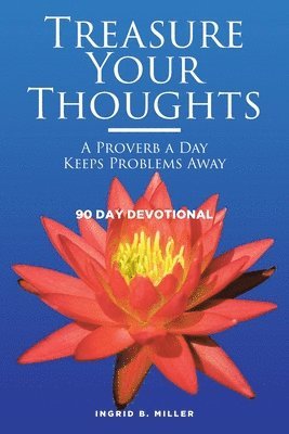 bokomslag Treasure Your Thoughts - A Proverb a Day Keeps Problems Away