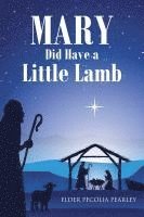 bokomslag MARY Did Have a Little Lamb