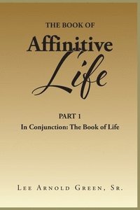 bokomslag Book of Affinitive Life